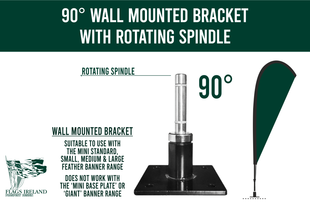 The 90 Degree Pole Bracket with rotary spindle attaches onto walls or fences and allows a very secure base for your feather banner. The banner is easily removed or attached when needed.