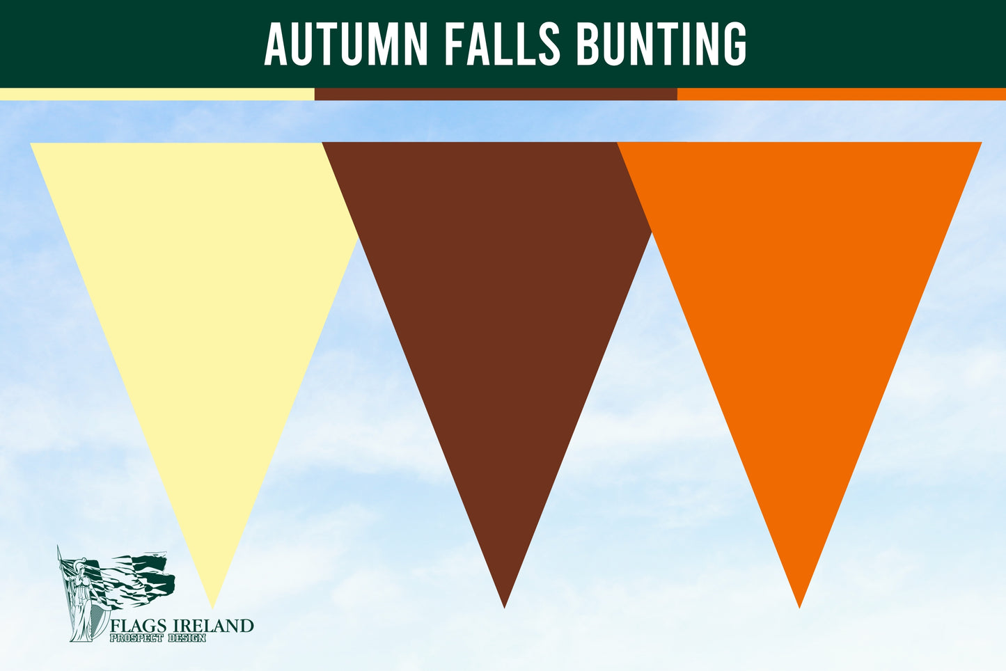 Three overlapping triangular pennant flags in pale yellow, dark brown, and orange on a light blue sky background, with a dark green banner at the top reading 'AUTUMN FALLS BUNTING' and a 'Flags Ireland' logo in the lower left.