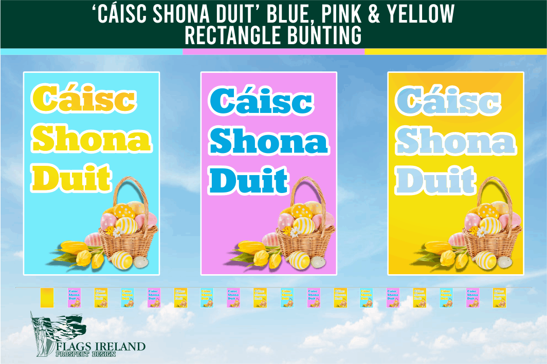 'Cáisc Shona Duit'(Happy Easter) Blue, Pink & Yellow Bunting