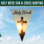 Holy Week Sun & Cross Bunting