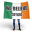 We Believe - COYGIG Ireland Flag