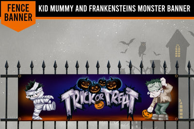 A Halloween-themed fence banner featuring cartoon mummy and Frankenstein's monster characters with the text 'Trick or Treat' and 'Kid Mummy and Frankenstein's Monster Banner' on an orange background.