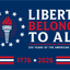 Political campaign poster with 'Liberty Belongs to All' and American flag design on a blue background.