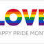 Love - Happy Pride Month Flag – A digital image of a white flag featuring the rainbow-coloured “LOVE” text and “Happy Pride Month” message.