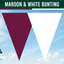 Maroon & White Colour Bunting