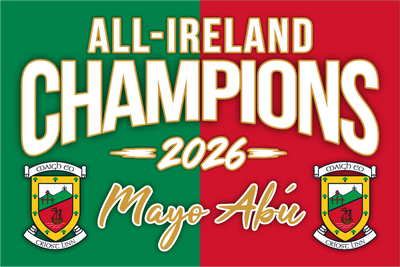 A square graphic celebrating 'All-Ireland Champions 2026' with the name 'Mayo Abú'. The design is split vertically into green on the left and red on the right, mimicking the Irish flag.