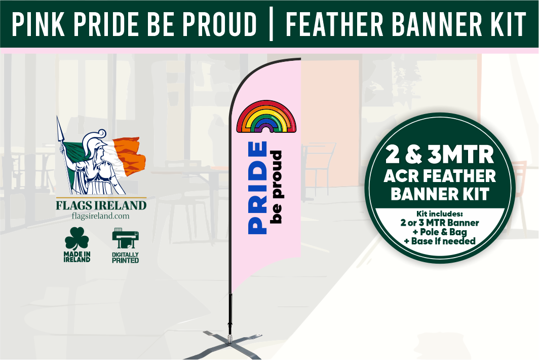 Pink feather banner with 'Pride be proud' text and Flags Ireland branding.