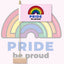 Decorative item with rainbow design and 'PRIDE be proud' text on a white background. Pride - Be Proud