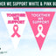 Two triangular bunting flags with breast cancer awareness designs, one white and one pink, featuring the text 'TOGETHER WE SUPPORT' and a pink/white ribbon. A dark green banner at the top reads 'TOGETHER WE SUPPORT WHITE & PINK BUNTING' and a 'Flags Ireland' logo is visible in the bottom left. Breast Cancer Bunting.