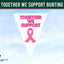 A digital graphic featuring a white triangular pennant design with pink text reading 'TOGETHER WE SUPPORT' and a pink awareness ribbon, set against a light blue sky background. A dark green banner at the top reads 'TOGETHER WE SUPPORT BUNTING', and the 'Flags Ireland' logo is in the bottom-left corner. Breast Cancer