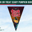 Trick or Treat Scary Pumpkin Bunting