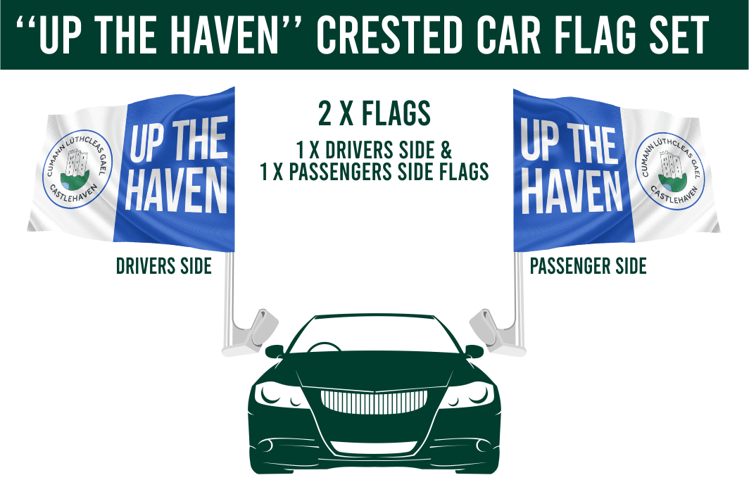 Castlehaven GAA Club ''UP THE HAVEN'' Crested Car Flag Set