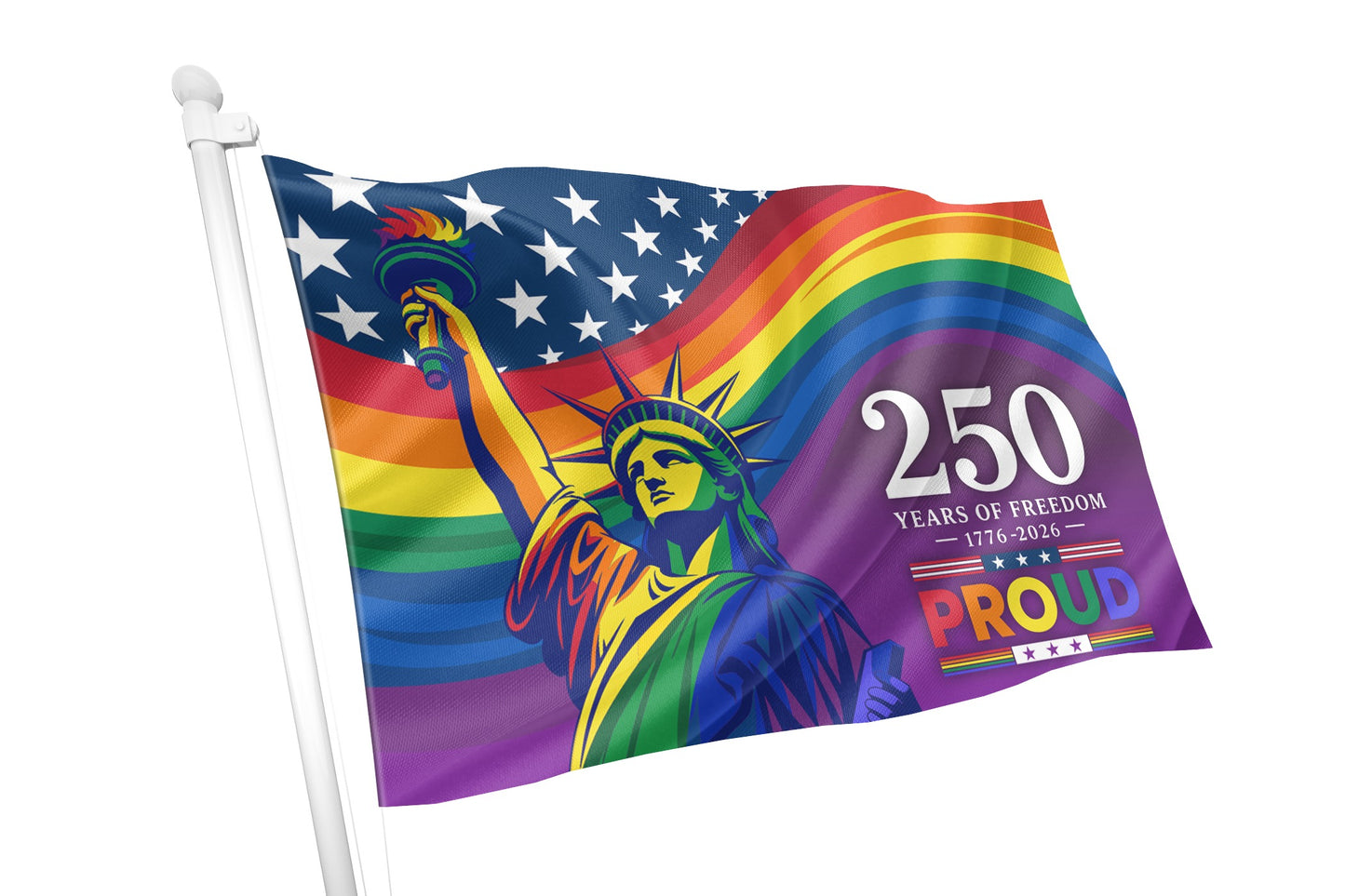 Flag with rainbow design featuring the Statue of Liberty and text celebrating 250 years of freedom.