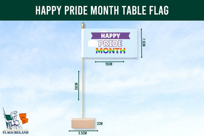 Happy Pride Month table flag with dimensions and Flags Ireland logo.
