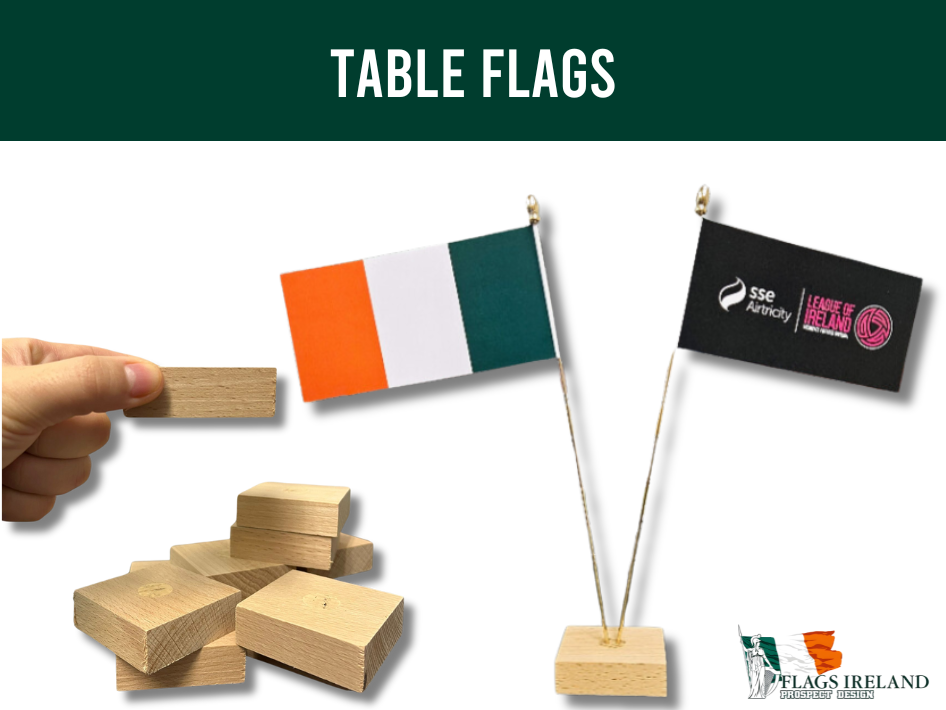 Custom Table Flags – Eco Paper, Double-Sided, Irish-Made – Flags ...